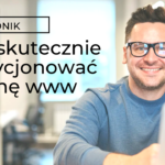 Jak skutecznie pozycjonować stronę www - poradnik
